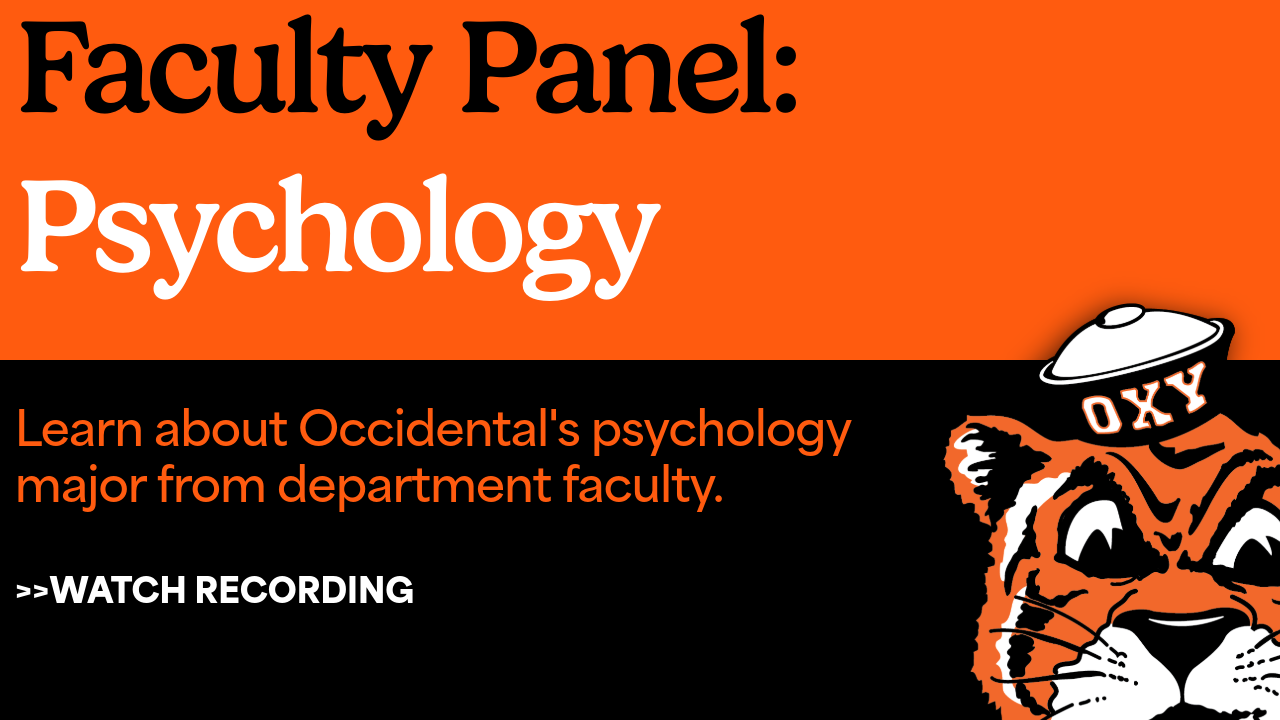 Click here to watch the Psychology at Occidental: Faculty Panel